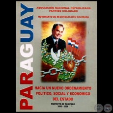 HACIA UN NUEVO ORDENAMIENTO POLITICO, SOCIAL Y ECONOMICO DEL ESTADO:  PROYECTO DE GOBIERNO NACIONAL 2003-2008 - Autor: NELSON ARGAÑA - Año 2004